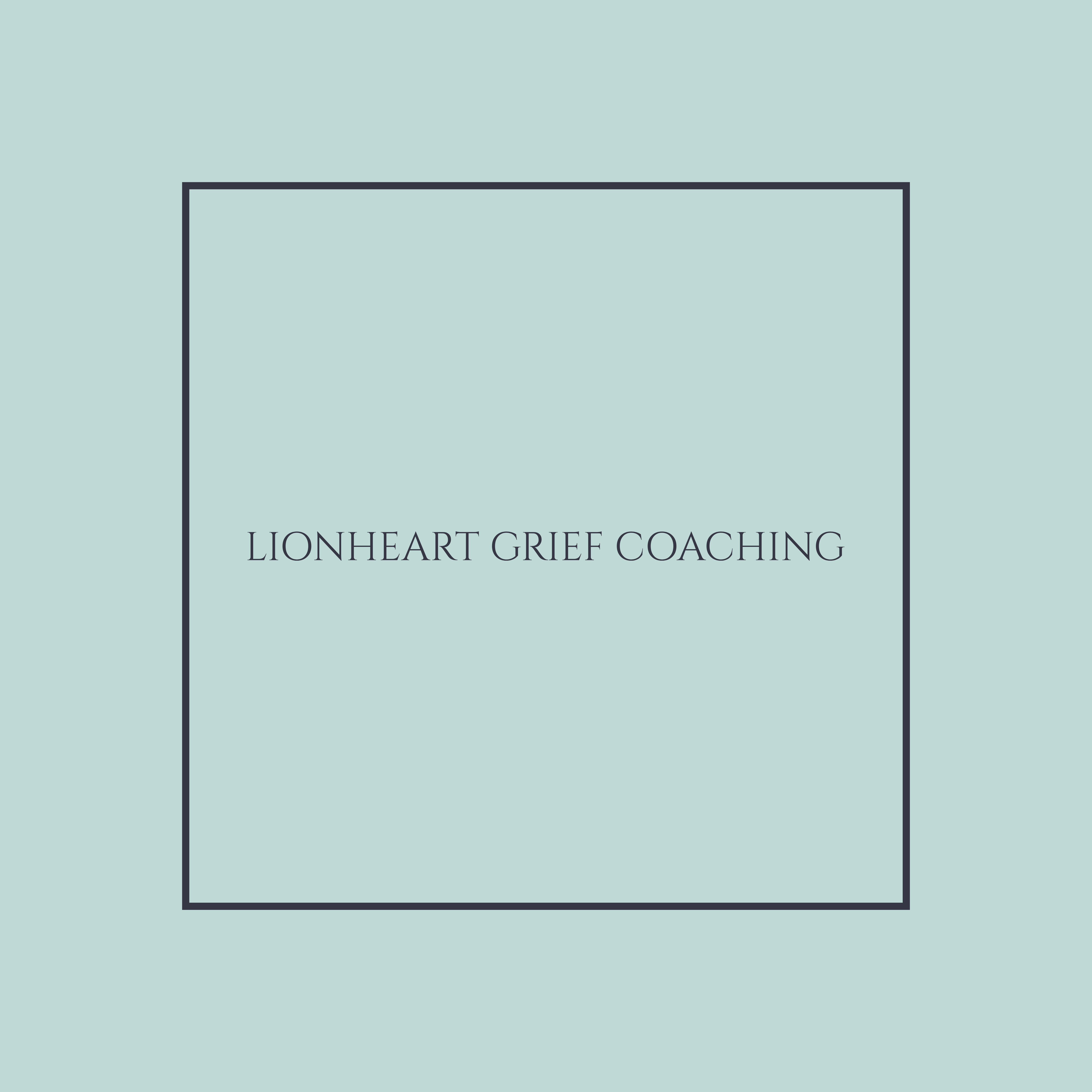 Lionheart Grief Coaching